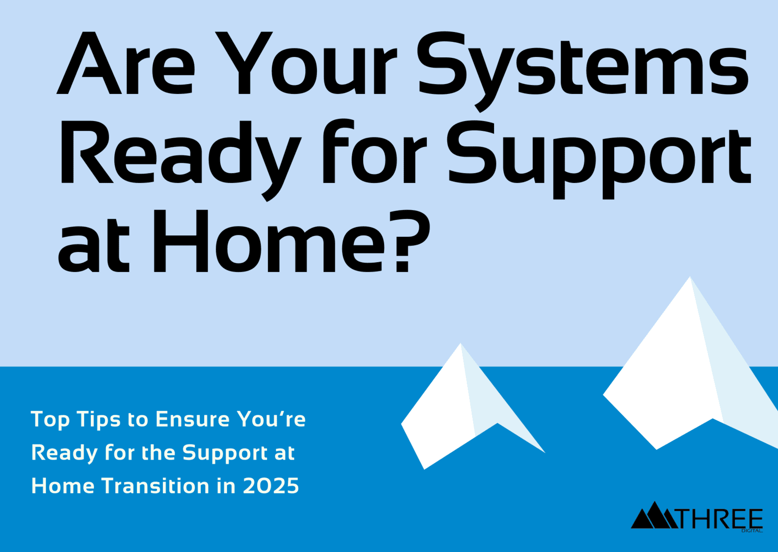 Are Your Systems Ready for Support at Home?